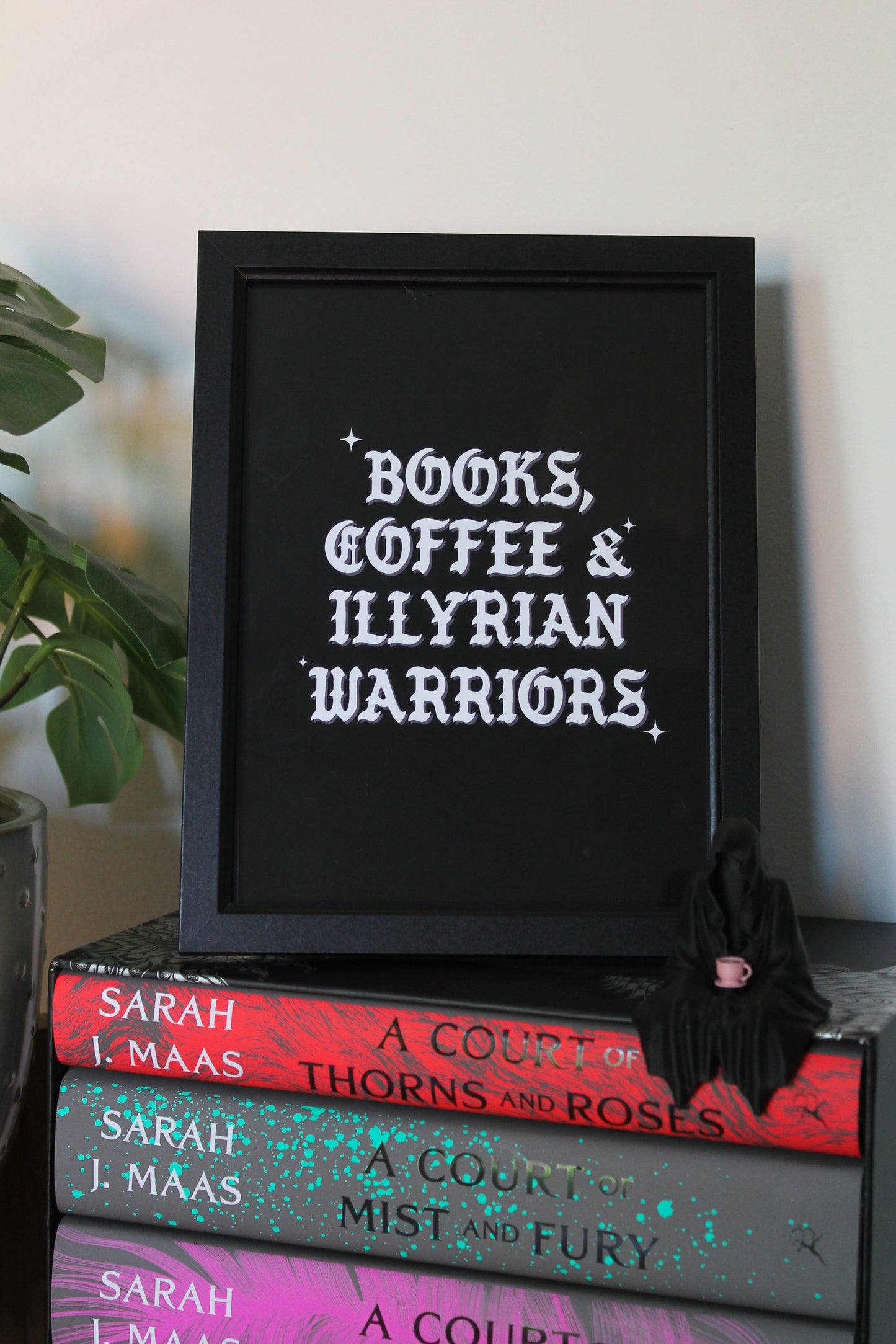 Books, Coffee & Illyrian Warriors - Print